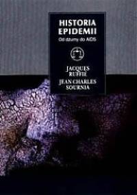 Historia epidemii.Od dżumy po AIDS - Jacques Ruffie