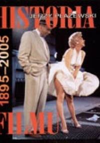 Historia filmu 1895-2005 - Jerzy Płażewski