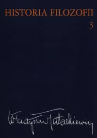 Historia filozofii Tom 3 - Władysław Tatarkiewicz