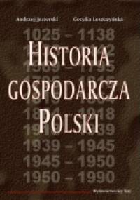 Historia gospodarcza Polski - Andrzej Jezierski, Cecylia Leszczyńska