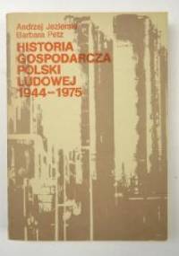 Historia gospodarcza Polski Ludowej 1944-1975