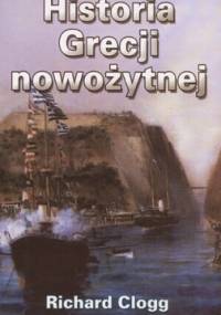 Historia Grecji nowożytnej - Richard Clogg