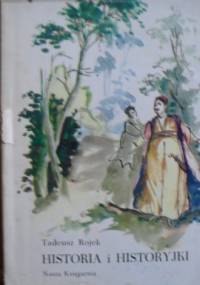 Historia i historyjki - Tadeusz Rojek