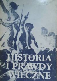 Historia i prawdy wieczne - Adam Sikora