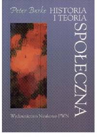 Historia i teoria społeczna - Peter Burke