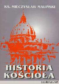 Historia Kościoła - Mieczysław Maliński