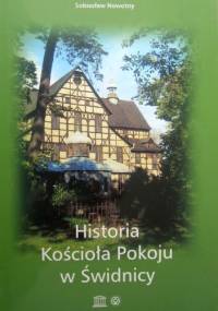 Historia Kościoła Pokoju w Świdnicy - Sobiesław Nowotny