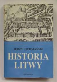 Historia Litwy - Jerzy Ochmański