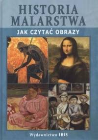 Historia malarstwa: Jak czytać obrazy - Beata Jankowiak-Konik