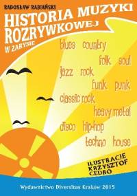 Historia muzyki rozrywkowej w zarysie - Radosław Rabiański