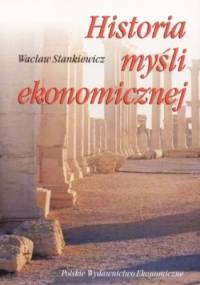 Historia myśli ekonomicznej - Wacław Stankiewicz