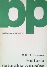 Historia naturalna wirusów - Christopher Howard Andrewes