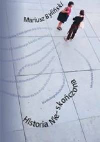 Historia Nie-Skończona - Mariusz Byliński