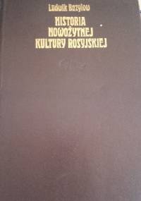 Historia nowożytnej kultury Rosyjskiej - Ludwik Bazylow