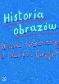 Historia obrazów - David Hockney, Martin Gayford