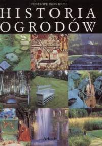 Historia ogrodów - Penelope Hobhouse