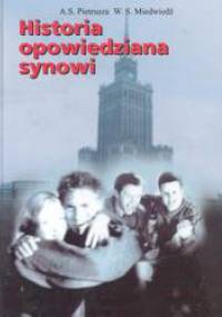 Historia opowiedziana synowi - A. S. Pietrusza, W. S. Miedwiedź