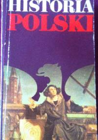 Historia Polski 1505-1864  część I - Józef Andrzej Gierowski