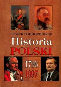 Historia Polski 1796-1997 - Leszek Podhorodecki