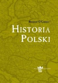 Historia Polski - Bernard O'Connor