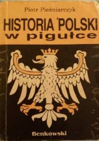 Historia Polski w pigułce - Piotr Pieśniarczyk