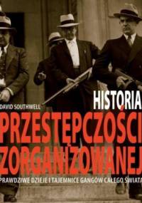 Historia Przestępczości Zorganizowanej - David Southwell