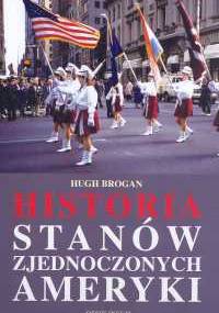 Historia Stanów Zjednoczonych Ameryki - Hugh Brogan