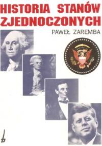 Historia Stanów Zjednoczonych - Paweł Zaremba