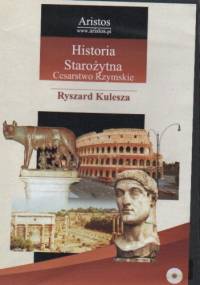 Historia Starożytna. Cesarstwo Rzymskie - Ryszard Kulesza