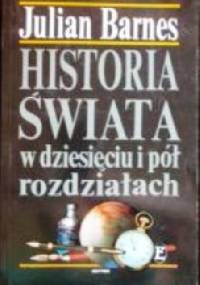 Historia świata w dziesięciu i pół rozdziałach - Julian Barnes