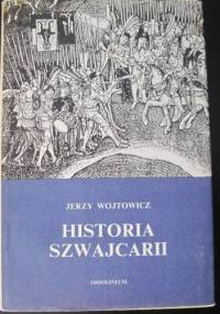 Historia Szwajcarii - Jerzy Wojtowicz