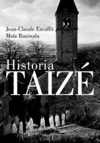 Historia Taizé - Jean-Claude Escaffit, Moïz Rasiwala
