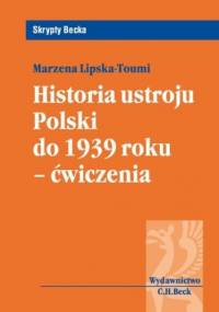 Historia ustroju Polski do 1939 r. - ćwiczenia - Lipska-Toumi Marzena