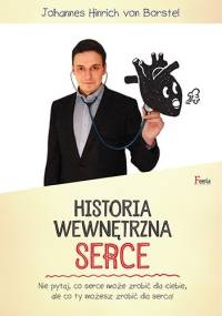 Historia wewnętrzna. Serce - Johannes Hinrich von Borstel