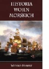 Historia wojen morskich - Witold Hubert