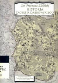 Historia Zagłębia Dąbrowskiego - Jan Przemsza-Zieliński