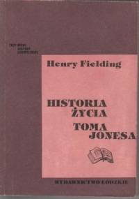Historia życia Toma Jonesa, t. 1 - Henry Fielding