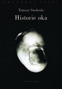Historie oka - Tomasz Swoboda