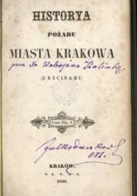 Historya pożaru miasta Krakowa - Walerian Kalinka