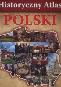 Historyczny Atlas Polski - praca zbiorowa
