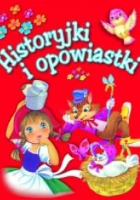 Historyjki i opowiastki - praca zbiorowa