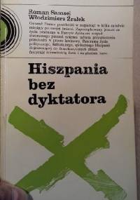 Hiszpania bez dyktatora - Roman Samsel, Włodzimierz Źrałek