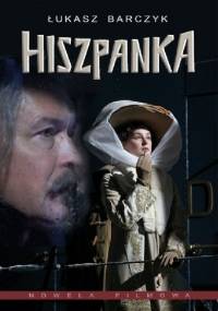 Hiszpanka. Nowela filmowa - Łukasz Barczyk
