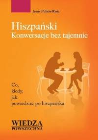 Hiszpański. Konwersacje bez tajemnic - Jesús Pulido Ruiz