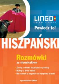 Hiszpański. Rozmówki. Powiedz to! - Justyna Jannasz