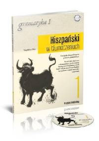 Hiszpański w tłumaczeniach. Gramatyka 1 - Magdalena Filak