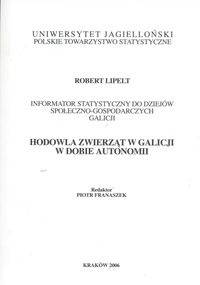 Hodowla zwierząt w Galicji w dobie autonomii - Robert Lipelt