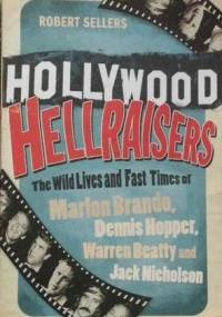 Hollywood Hellraisers - Robert Sellers