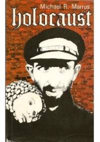 Holocaust - Michael R. Marrus