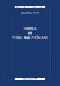 Homilie do Pieśni nad pieśniami - Grzegorz z Nyssy
